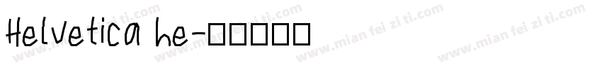 Helvetica he字体转换